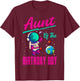 Aunt Of The Birthday Boy Space Party Planet Astronaut Bday T-Shirt - T-Shirt | Maroon
