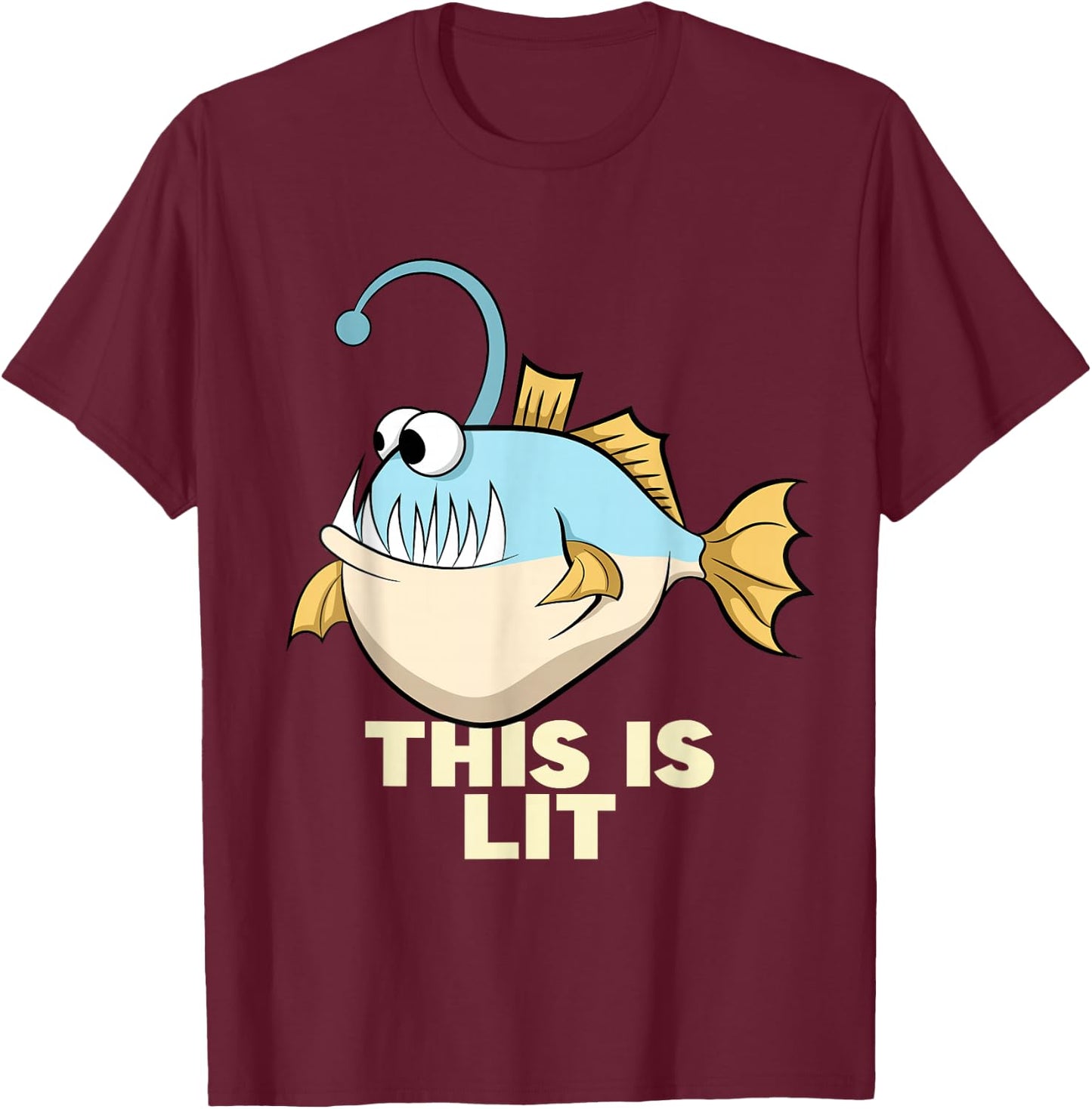 This Is Lit Angler Fish Monster Fishing Fisherman Anglerfish T-Shirt - T-Shirt | Maroon