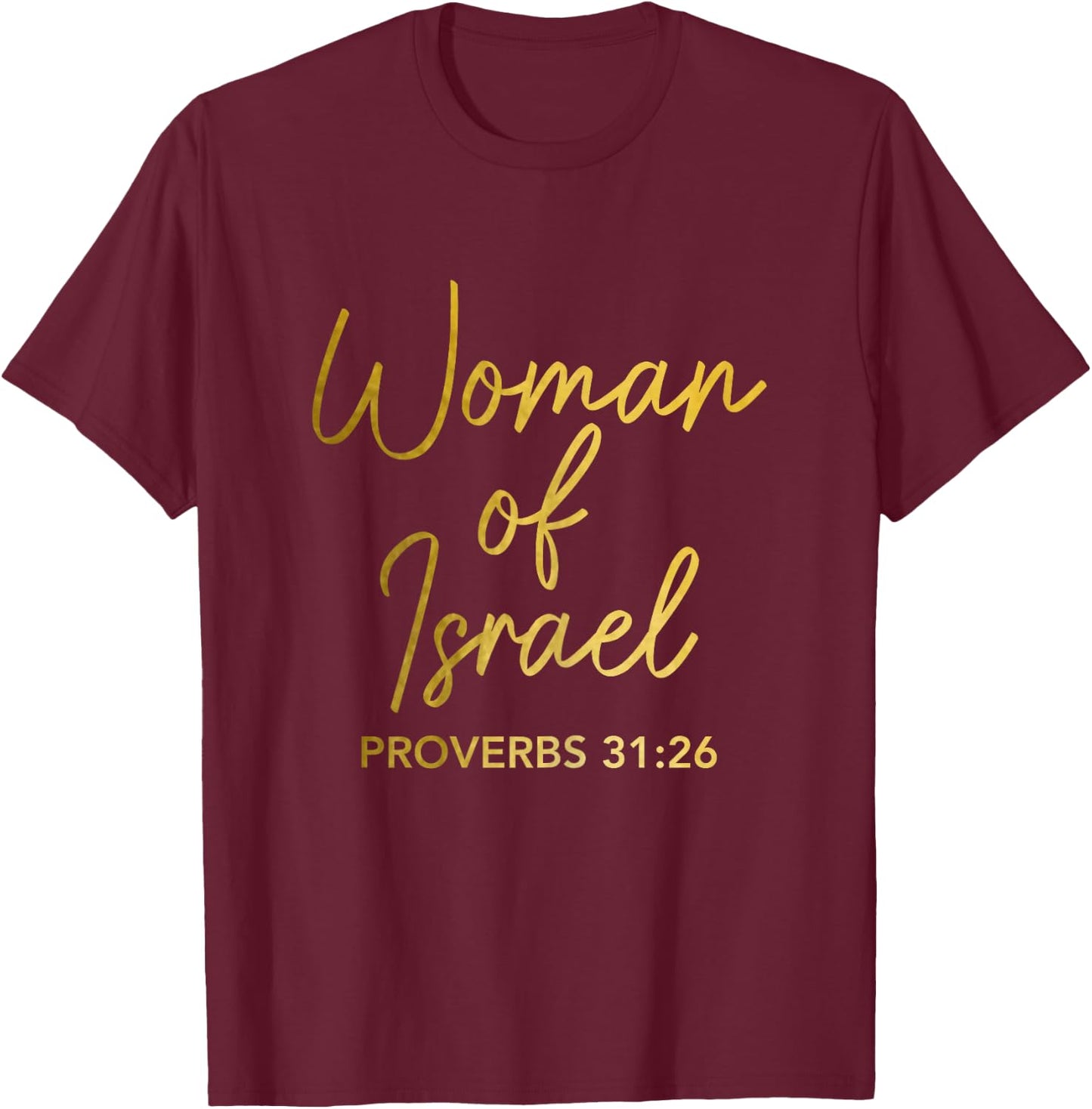 Woman Of Israel Hebrew Queen Israelite Yah Judah Jew Jewish T-Shirt - T-Shirt | Maroon