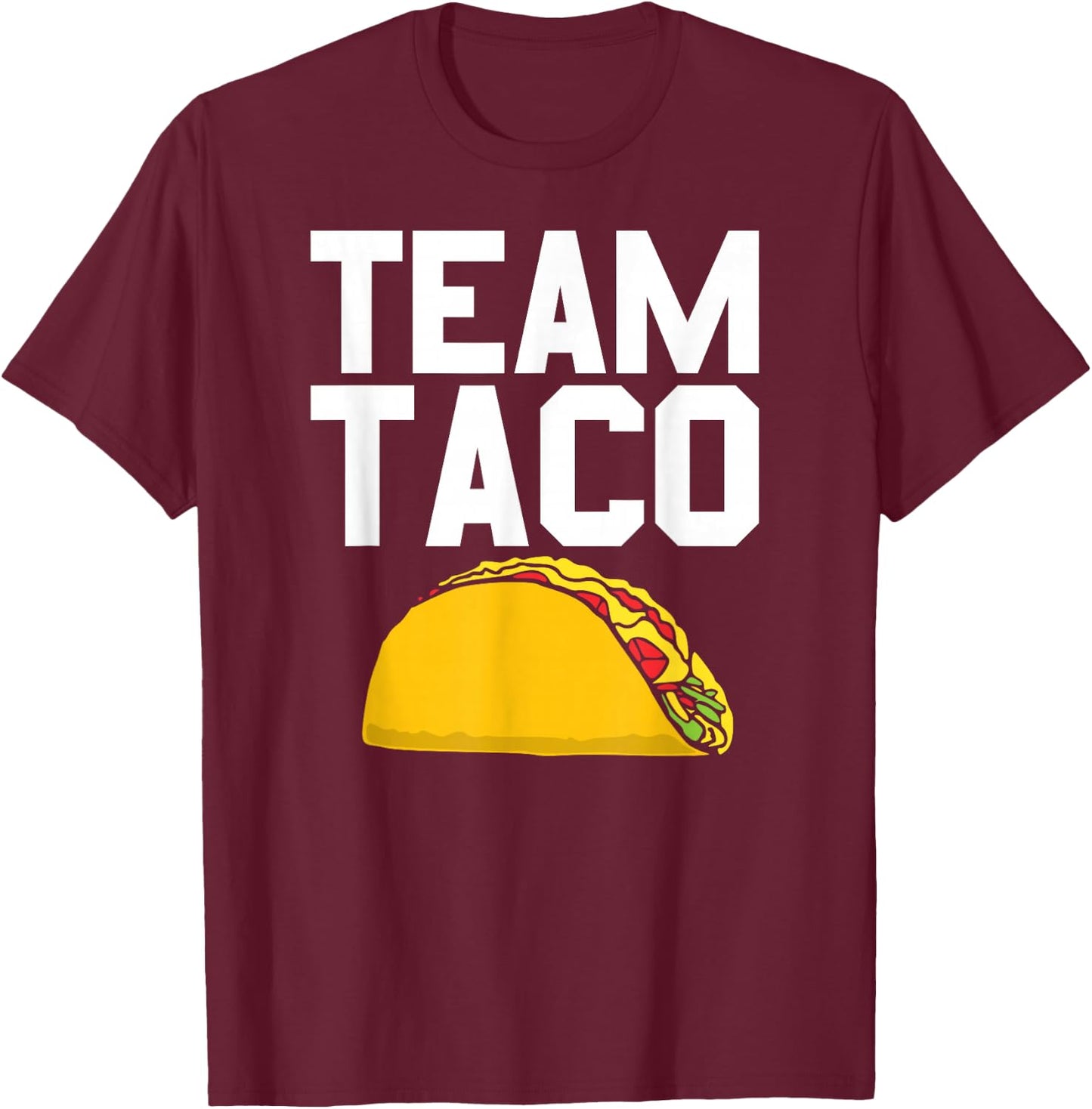 Team Taco Shirt Cinco De Mayo Fiesta T-Shirt - T-Shirt | Maroon