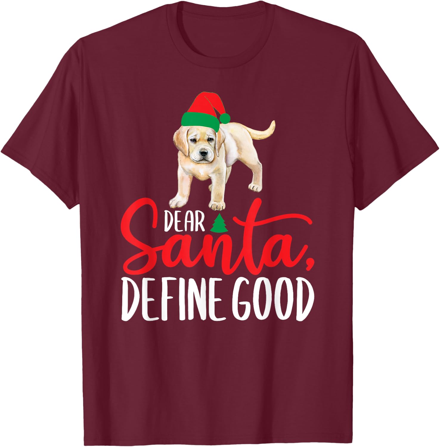 Funny Yellow Lab Christmas Dear Santa Labrador Retriever T-Shirt - T-Shirt | Maroon