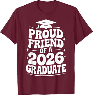 Proud Friend of a 2026 Graduate, Bestie, Senior Grad Pal T-Shirt - T-Shirt | Maroon