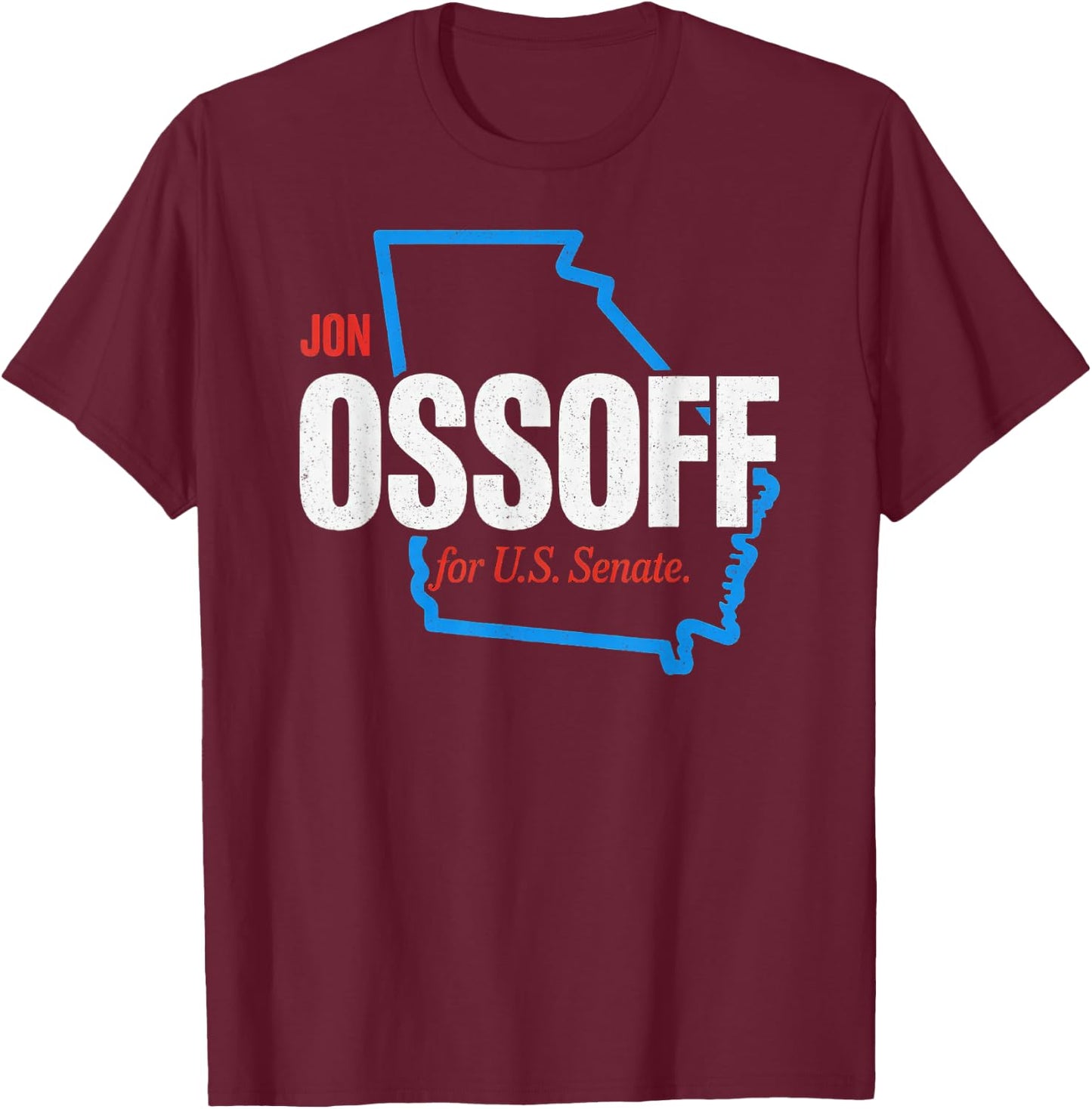 Jon Ossoff for U.S. Senate Georgia State Design T-Shirt - T-Shirt | Maroon