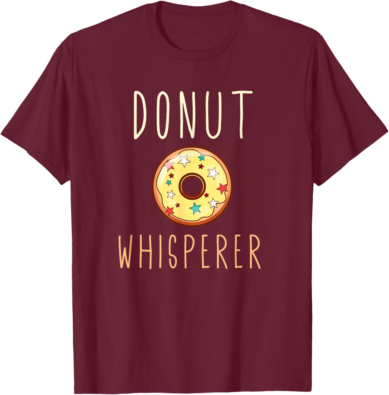 Donut Whisperer Funny Lover Baker Baking Doughnut T-Shirt - T-Shirt | Maroon
