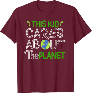 This Kid Cares About the Planet Day Environment T-Shirt - T-Shirt | Maroon