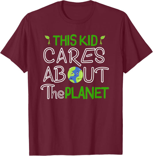 This Kid Cares About the Planet Day Environment T-Shirt - T-Shirt | Maroon