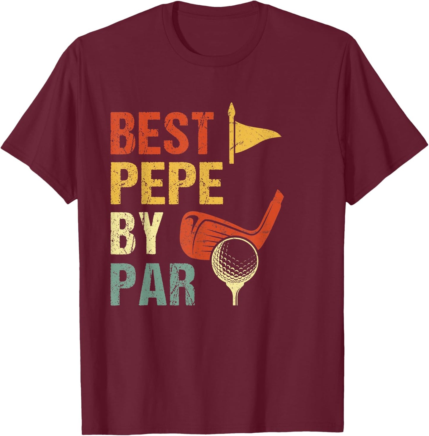 Best Pepe By Par Father's Day Golf T-Shirt - T-Shirt | Maroon
