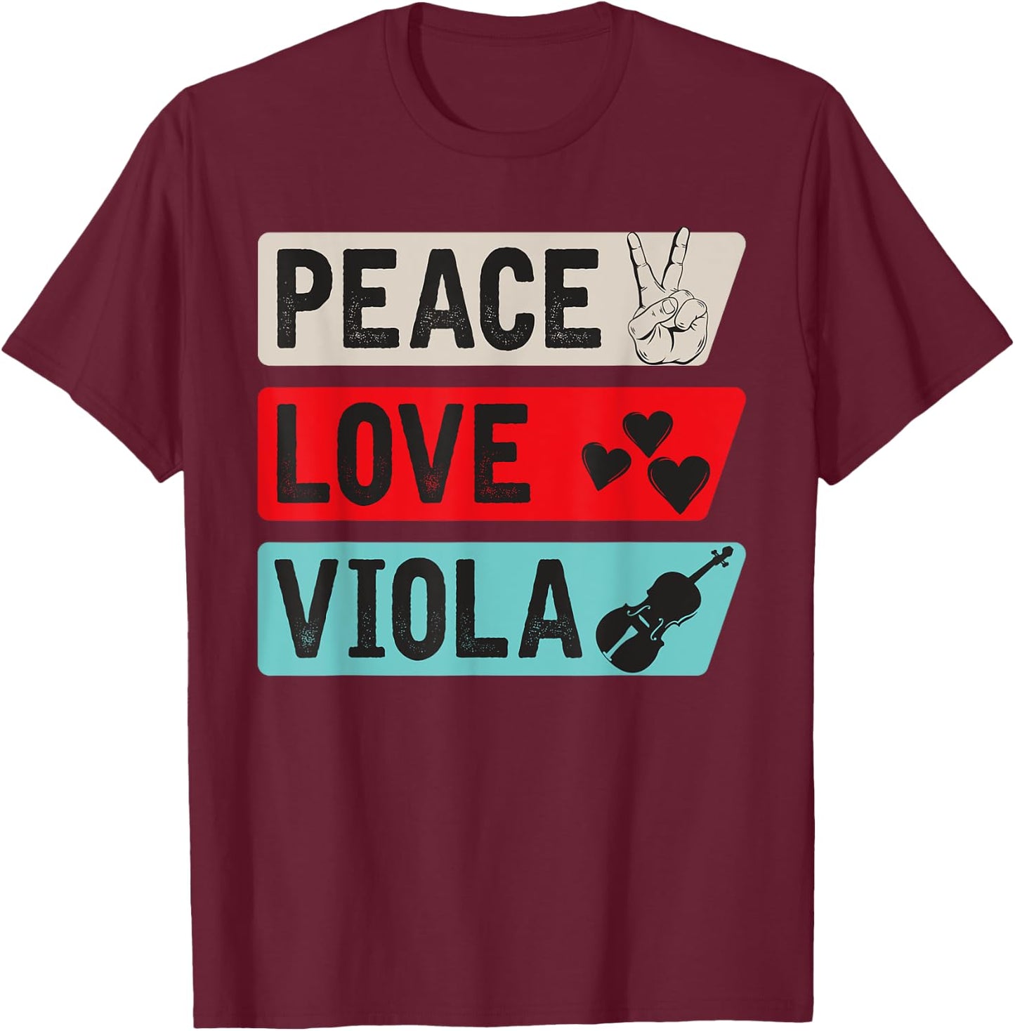 Peace Love Viola Guitar Viola Players Viola Music Instrument T-Shirt - T-Shirt | Maroon