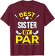 Best Sister By Par Golf Sister Gift T-Shirt - T-Shirt | Maroon