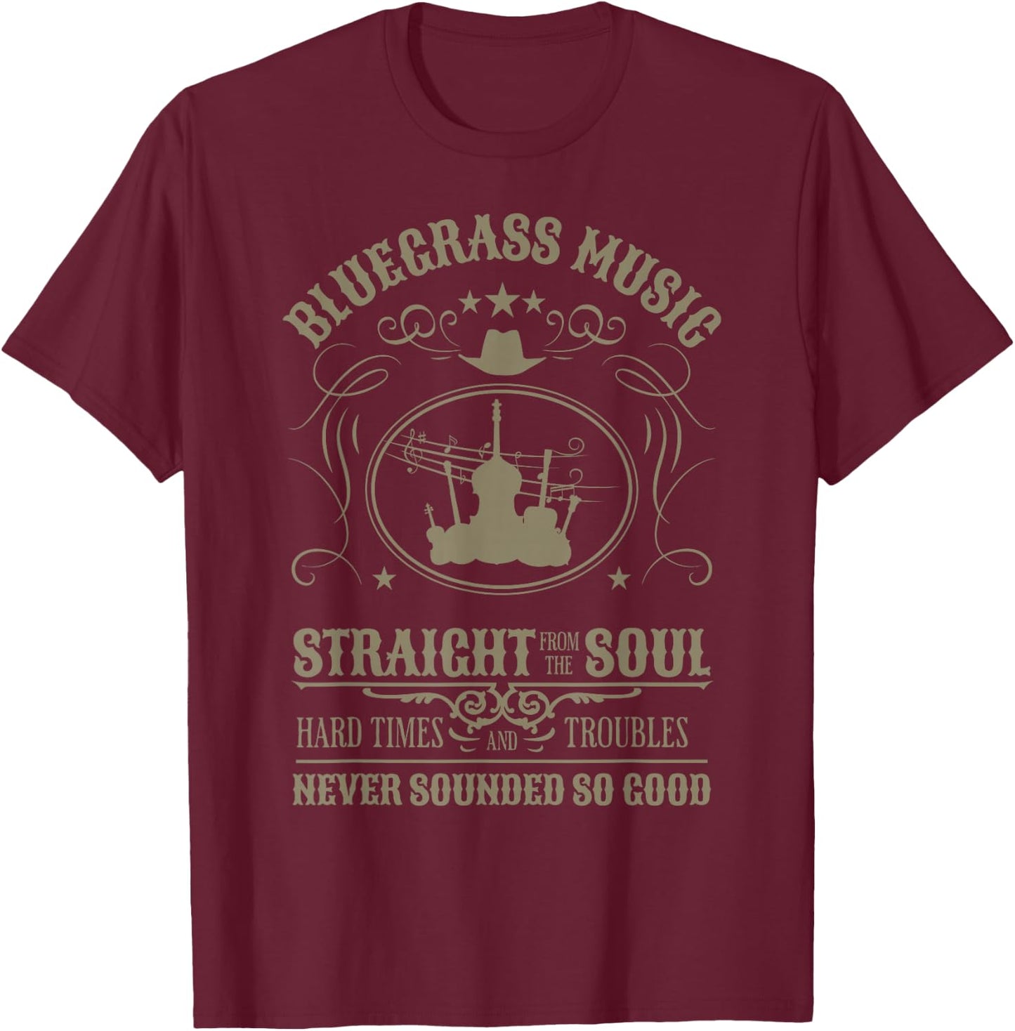 Bluegrass Music Straight From The Soul T-Shirt - T-Shirt | Maroon