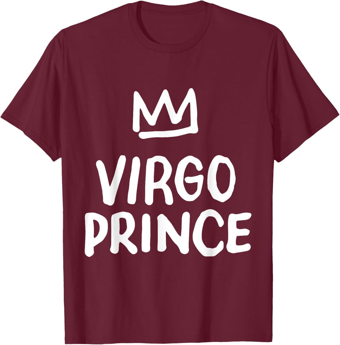 Virgo Boy Gifts Virgo Prince Zodiac Sign Birthday Gift T-Shirt - T-Shirt | Maroon