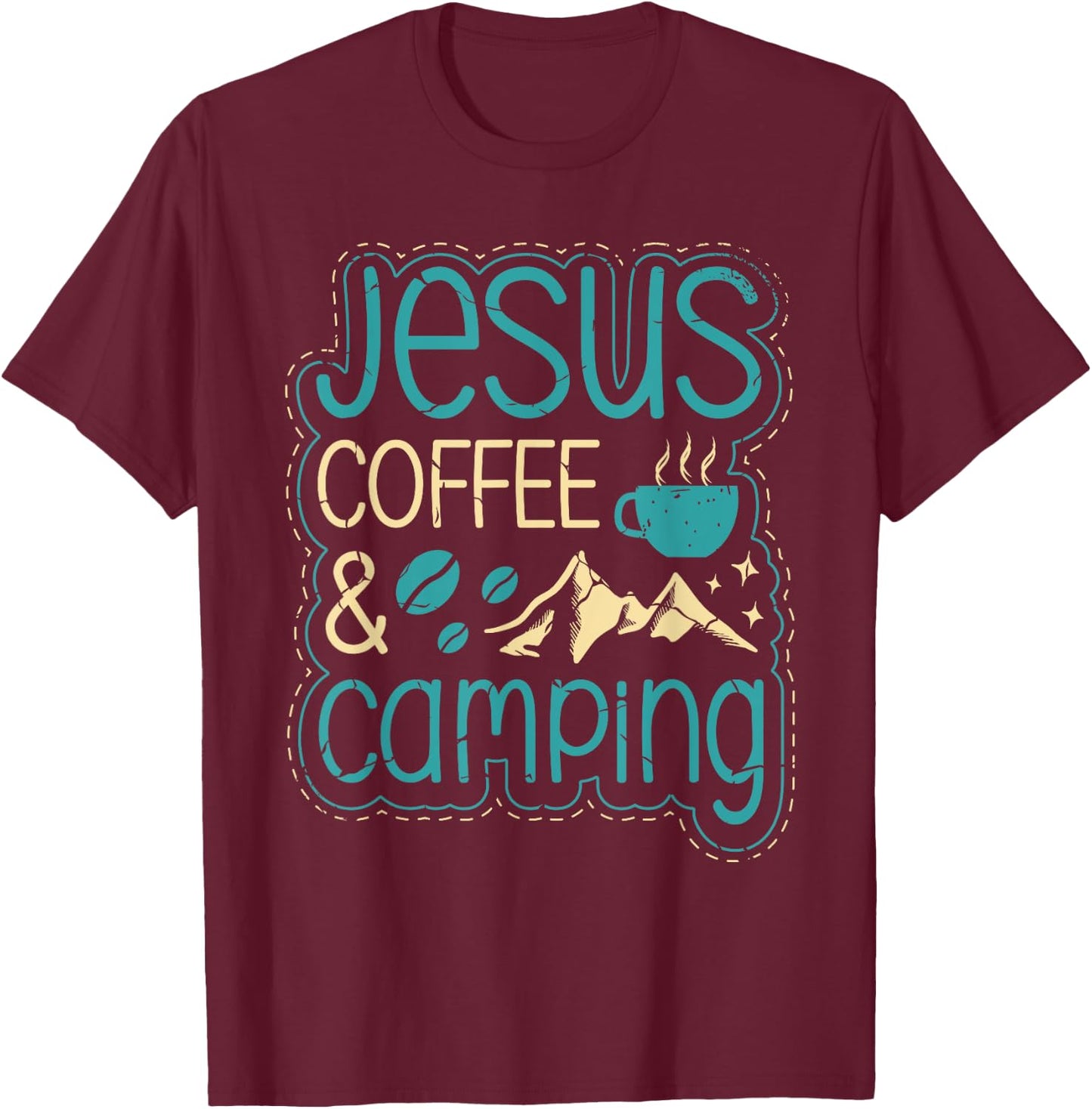 Jesus coffee and camping for a Camper funny Camping T-Shirt - T-Shirt | Maroon