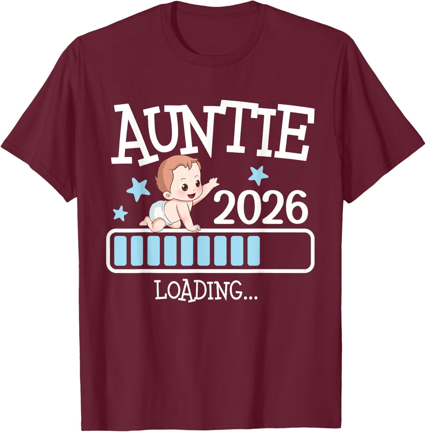 Promoted to Auntie 2026 Auntie 2026 Loading T-Shirt - T-Shirt | Maroon