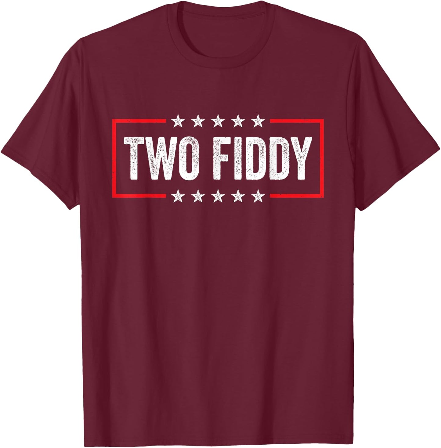 Two Fiddy America 250 T-Shirt - T-Shirt | Maroon