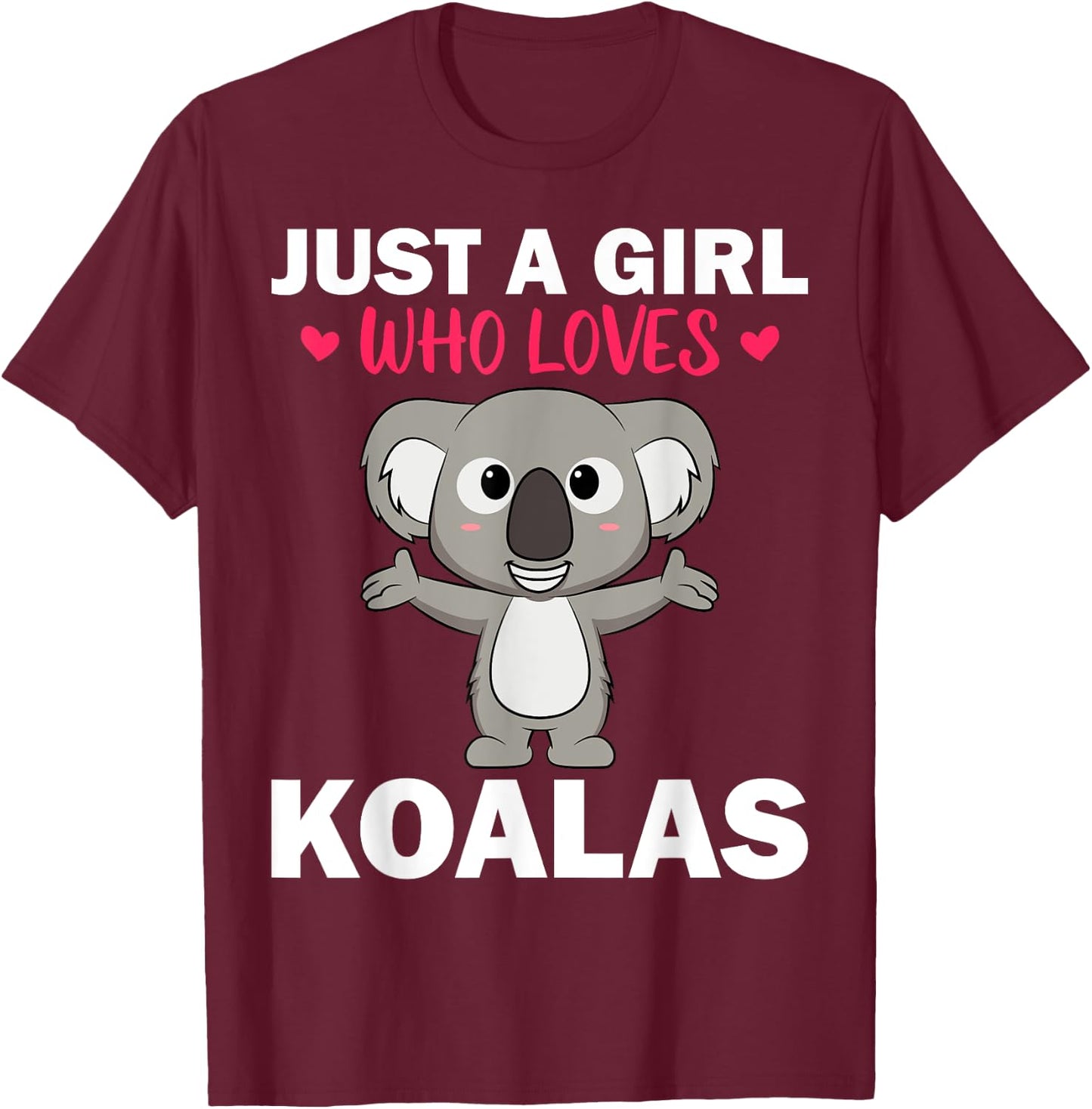 Cute Koala Bear Art Girls Koala Animal Clothing T-Shirt - T-Shirt | Maroon