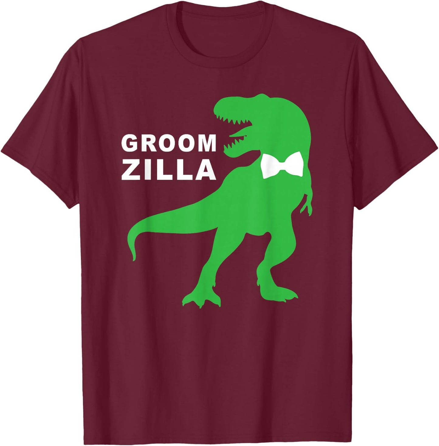 Funny Wedding Groomzilla Groom Gift T-Shirt - T-Shirt | Maroon