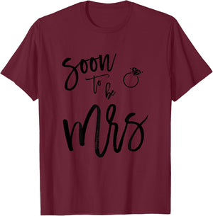 Bachelorette Party Shirts Pink Soon To Be Mrs T-Shirt - T-Shirt | Maroon