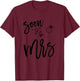 Bachelorette Party Shirts Pink Soon To Be Mrs T-Shirt - T-Shirt | Maroon