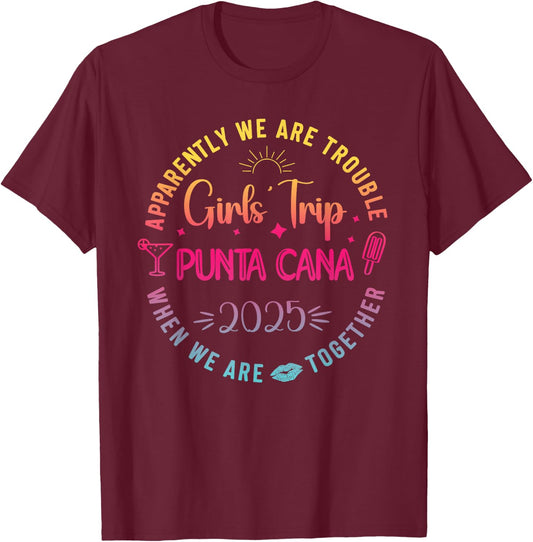 Girls Trip Punta Cana 2025 Beach Summer Vacation Vacay Women T-Shirt - T-Shirt | Maroon