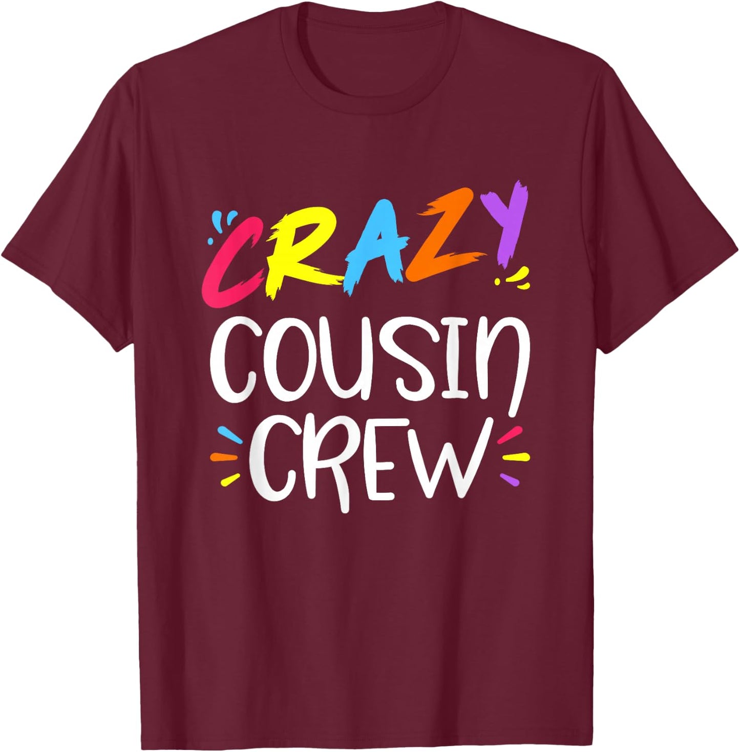 Crazy Cousin Crew T-Shirt - T-Shirt | Maroon