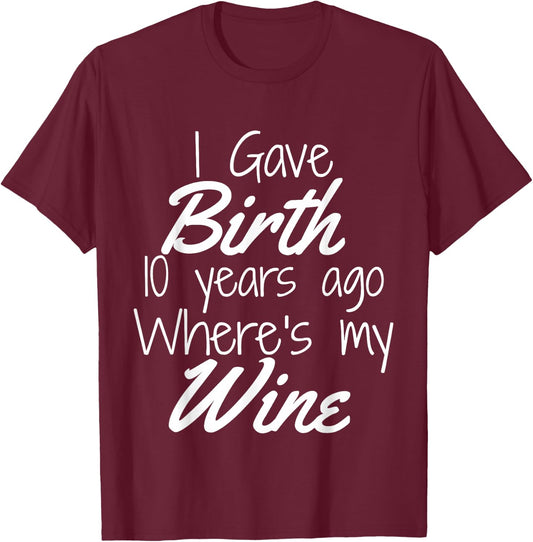 Mom Wine Shirt Mom Birthday Girl Boy 10th 10 Year Old Party T-Shirt - T-Shirt | Maroon