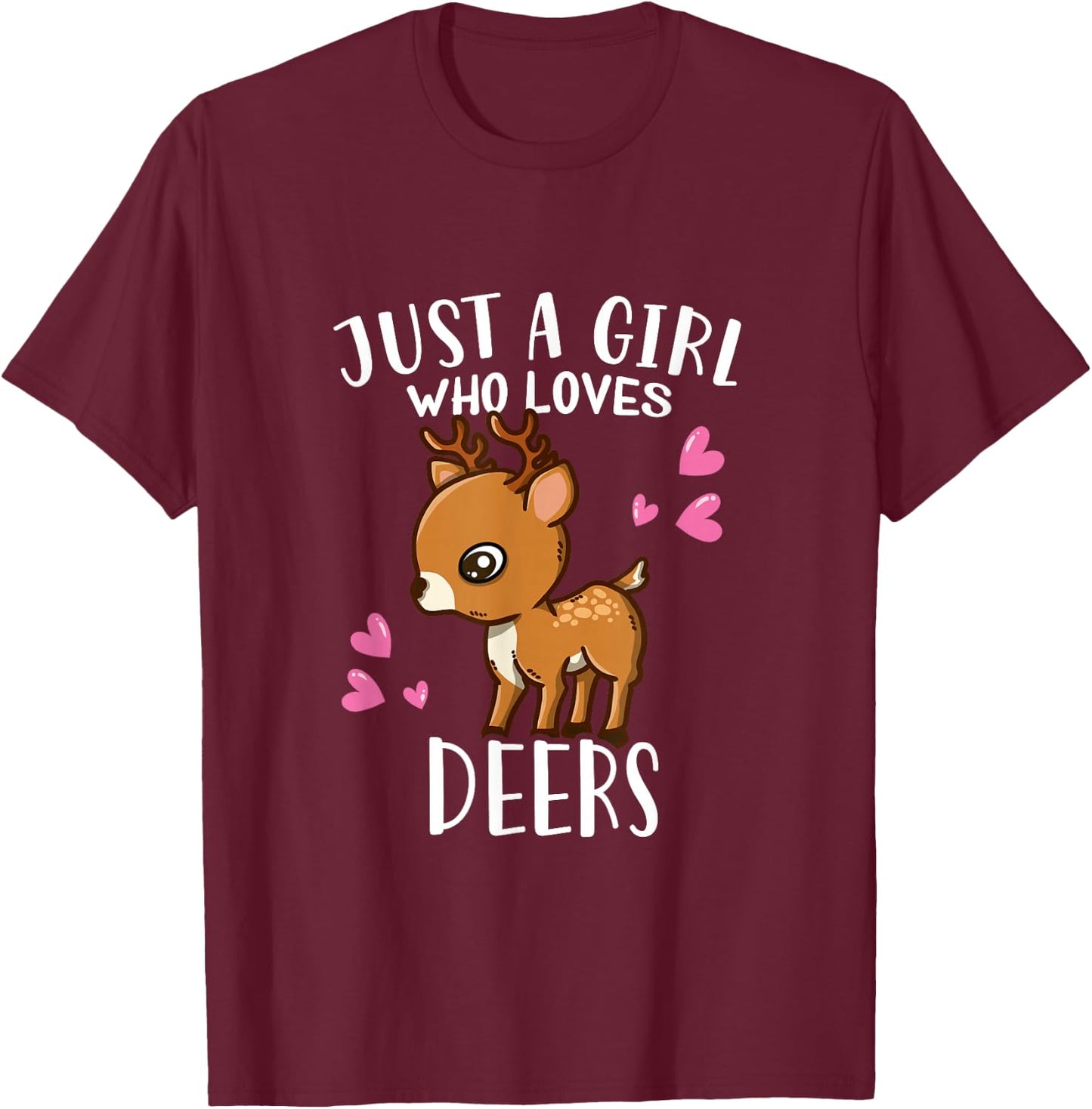 Funny Deer Lovers Just A Girl Who Loves Deers T-Shirt - T-Shirt | Maroon