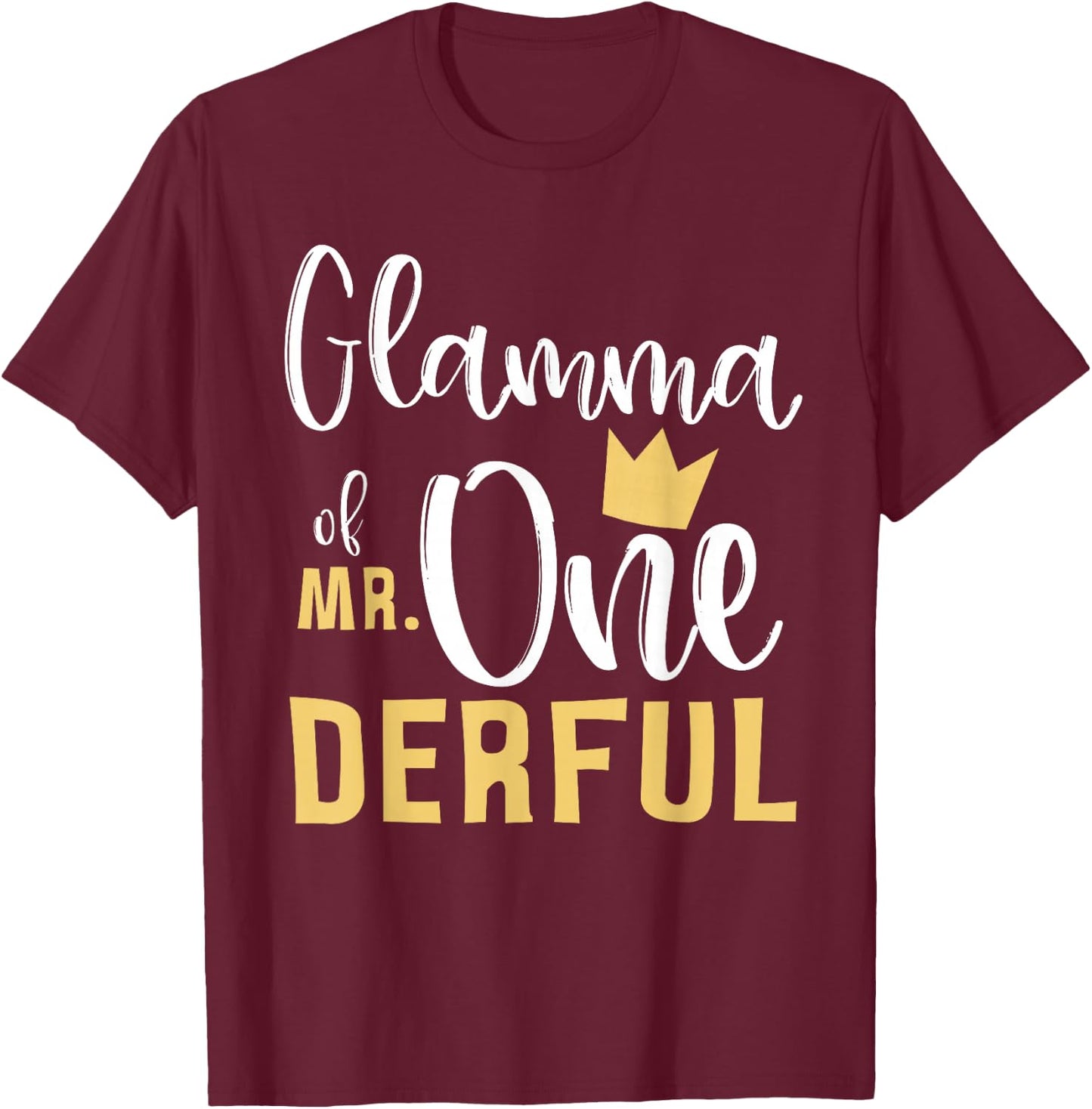 Glamma of Mr Onederful 1st Birthday First One-Derful Grandma T-Shirt - T-Shirt | Maroon