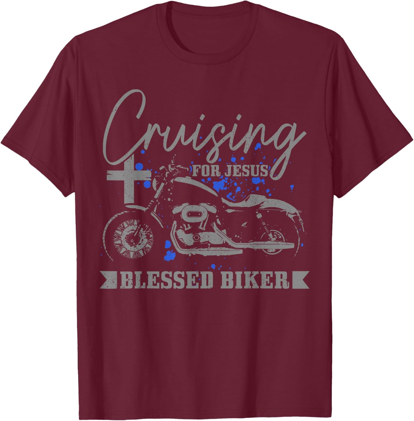 Christian Biker Cruising For Jesus Blessed Motorcycle T-Shirt - T-Shirt | Maroon