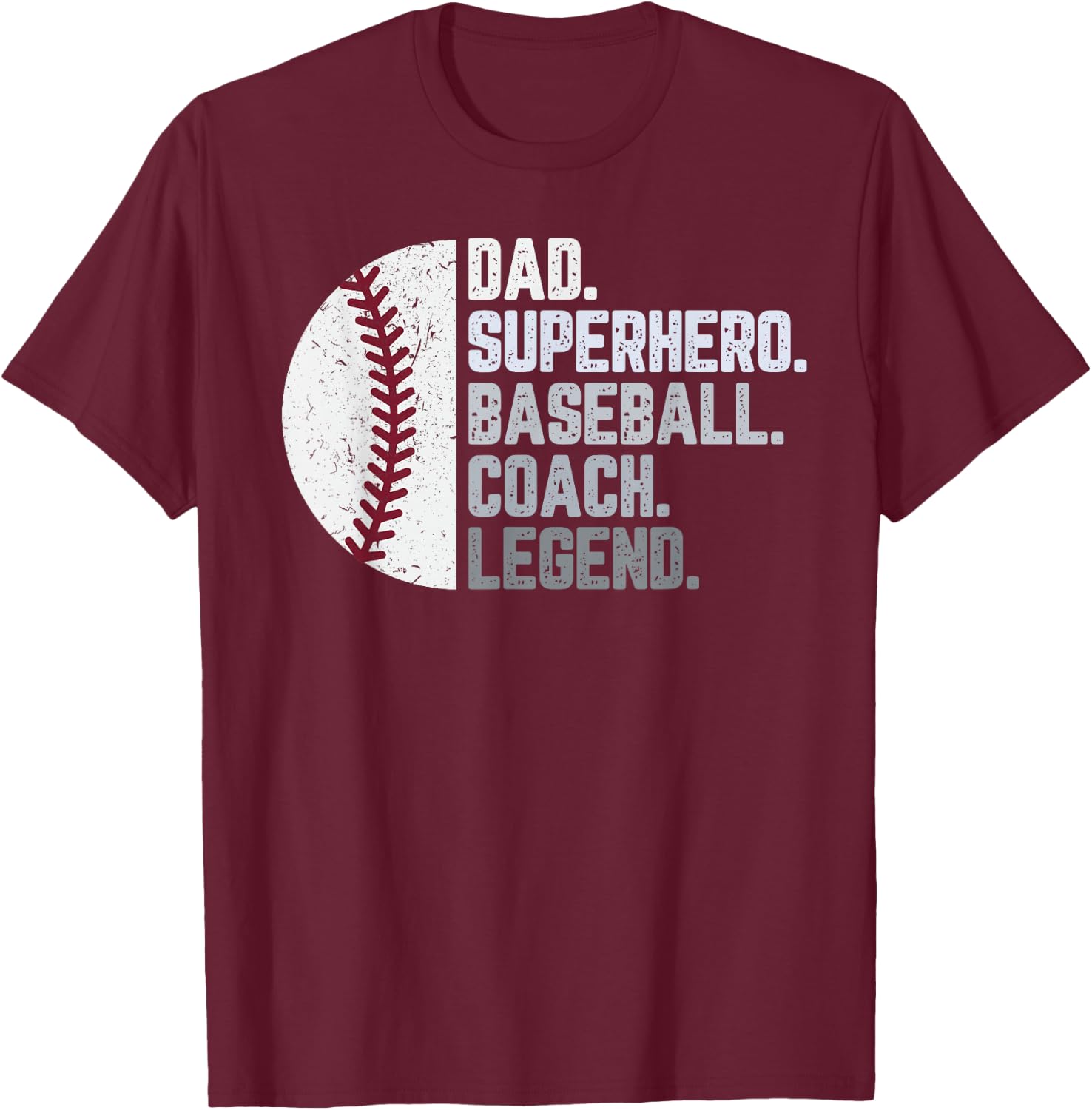 Baseball Coach Dad Shirt Dad Superhero Baseball Coach Legend T-Shirt - T-Shirt | Maroon