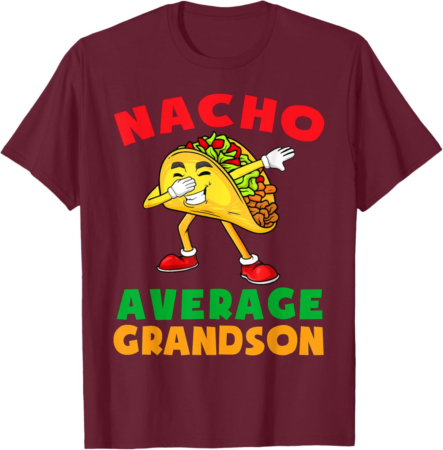 Nacho Average Grandson Cute Cinco De Mayo Shirt Toddler Kids T-Shirt - T-Shirt | Maroon