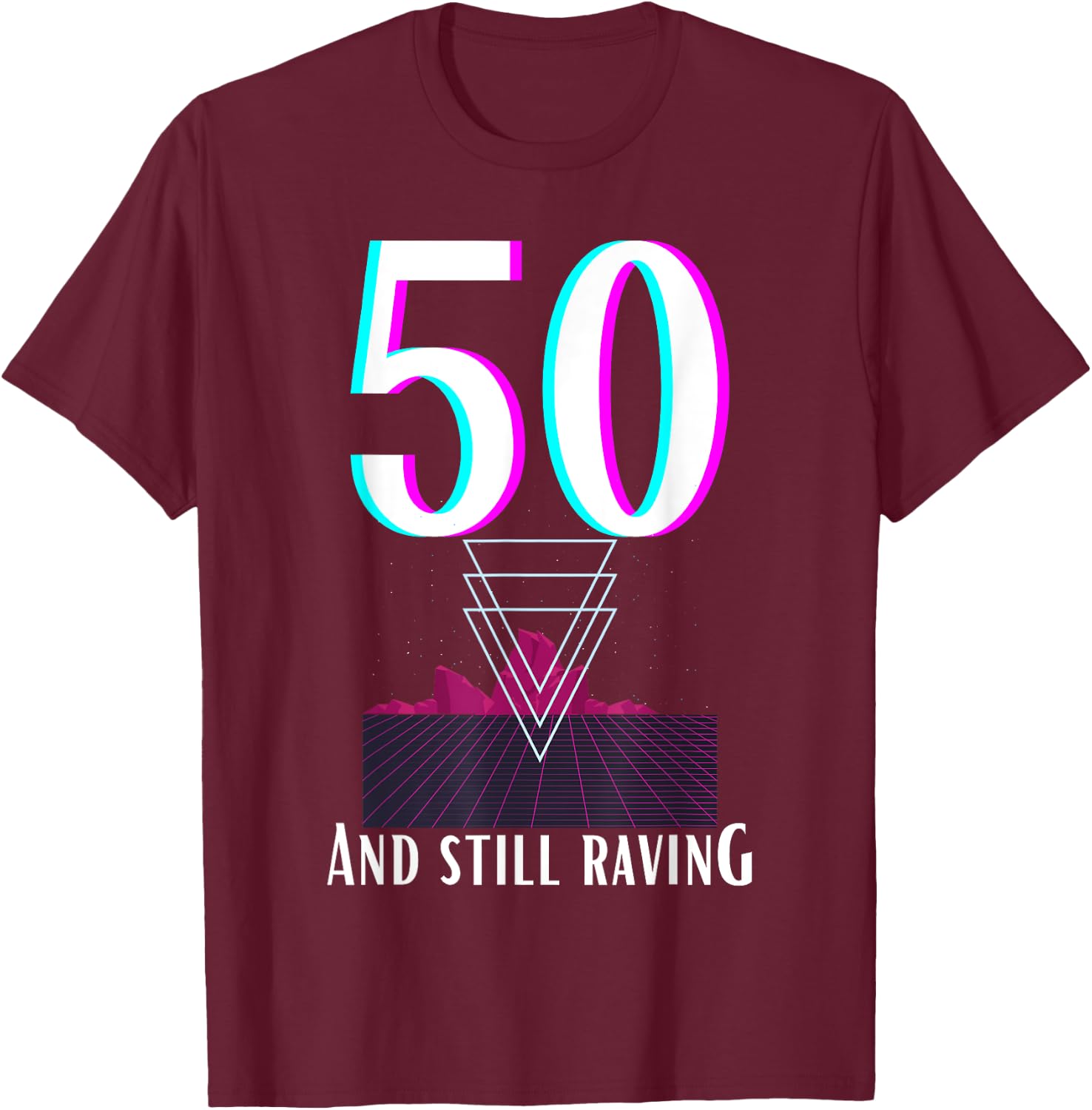 50th Anniversary for Ravers for a 50 year old raver T-Shirt - T-Shirt | Maroon