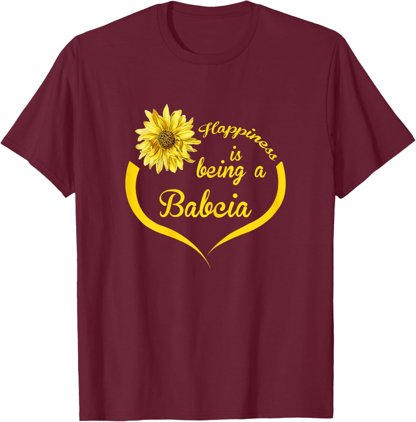Babcia Design: Happiness Is Being A Babcia T-Shirt - T-Shirt | Maroon
