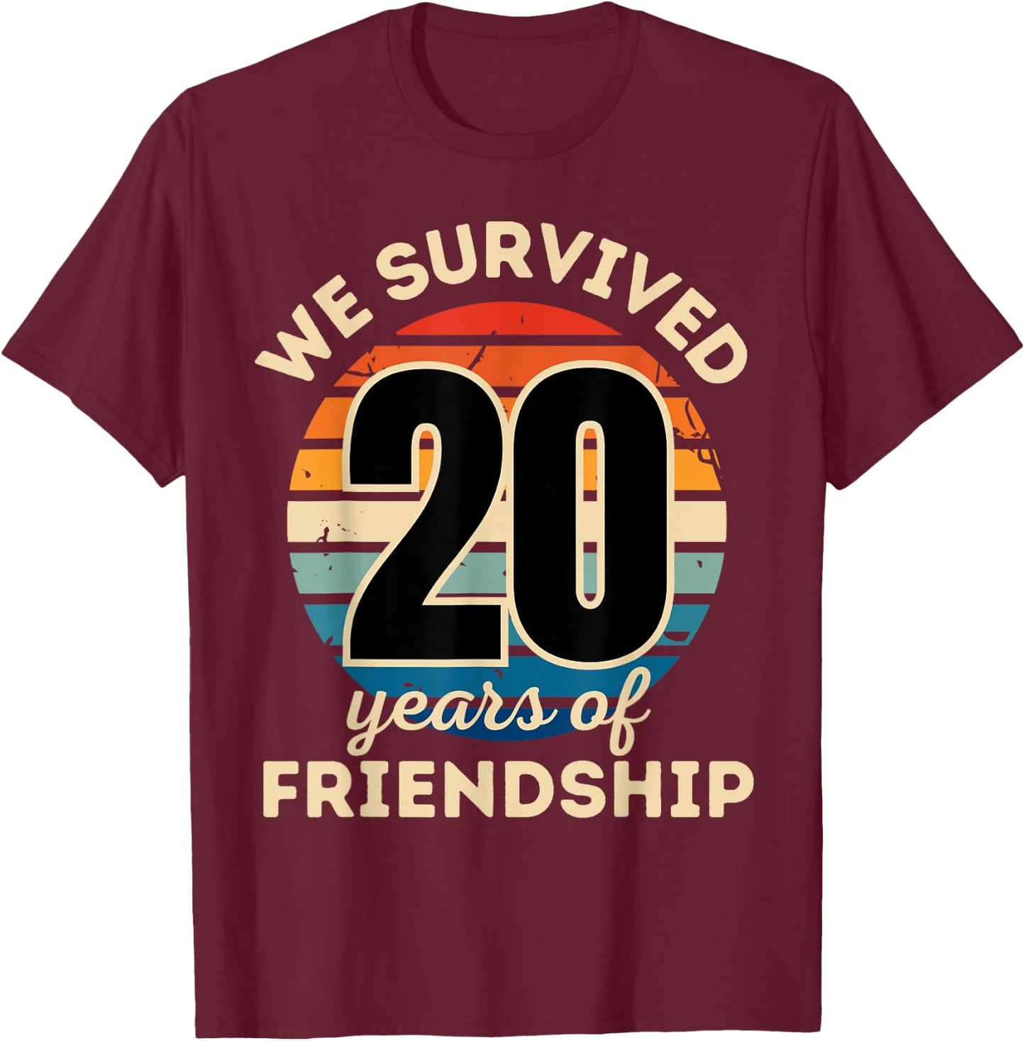 Celebrating 20 YEARS OF FRIENDSHIP Funny Group Matching T-Shirt - T-Shirt | Maroon