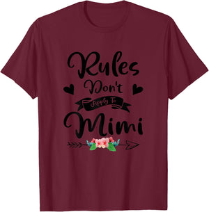 New Grandma Rules Don't Apply to Mimi Mothers Day T-Shirt - T-Shirt | Maroon
