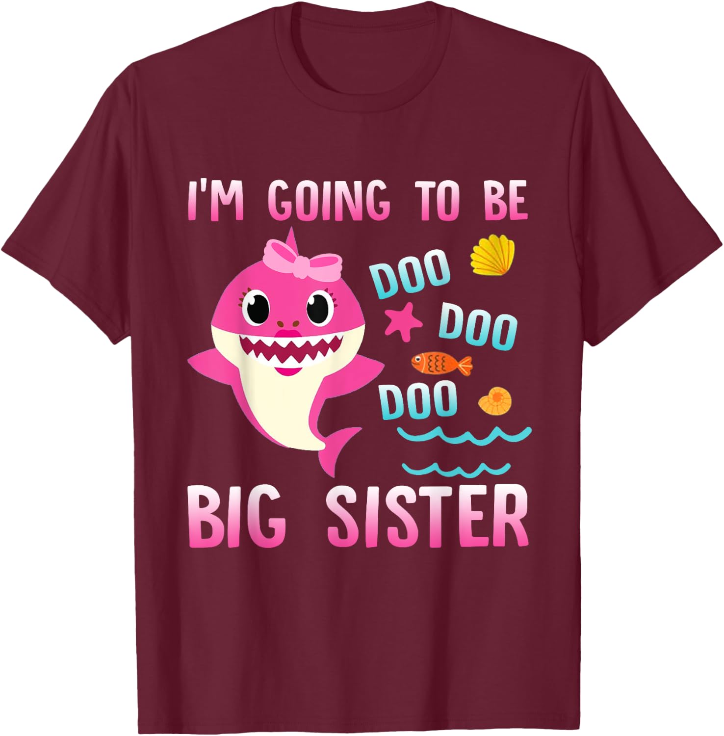 I'm Going To Be A Big Sister Cute Shark girl T-Shirt - T-Shirt | Maroon