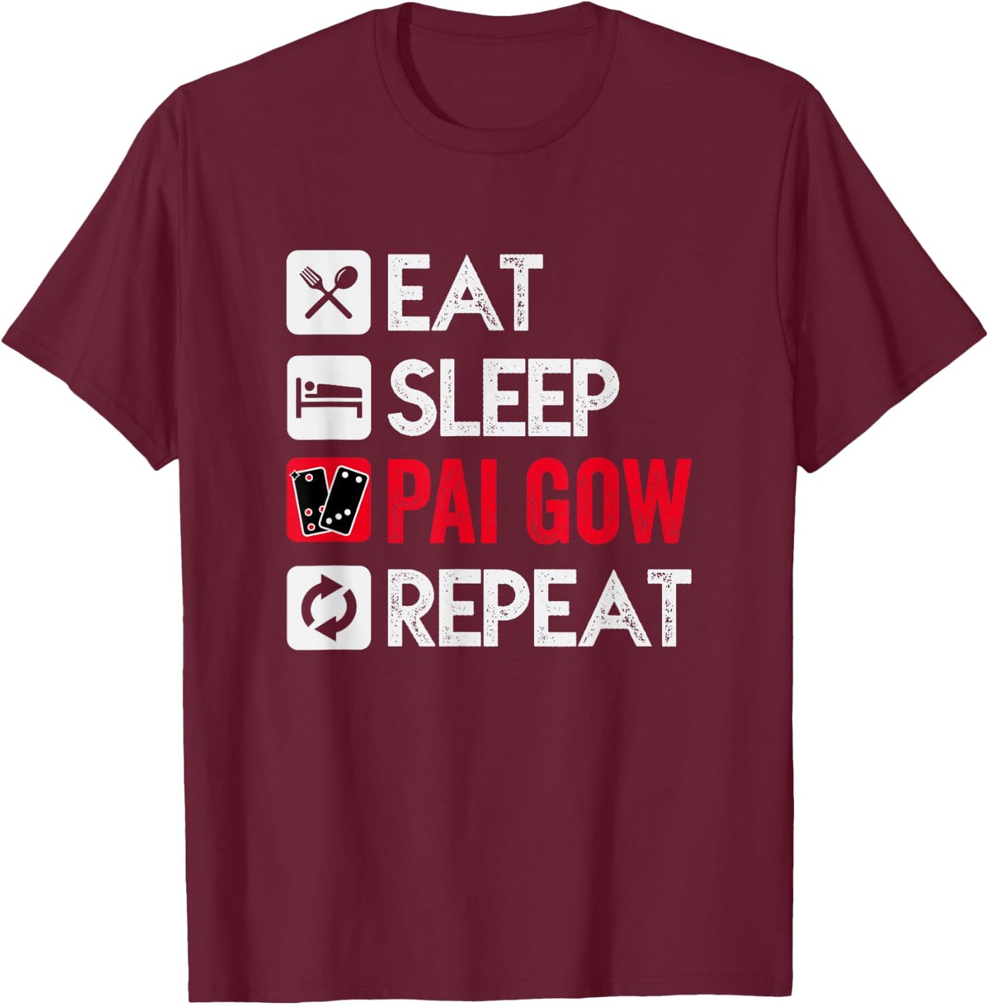 Pai Gow Poker Kingz Men's Adult Black 3X-Large Eat Sleep Pai Gow Repeat T-Shirt - T-Shirt | Maroon