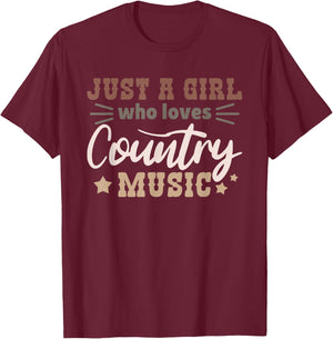 Just a girl who loves country music T-Shirt - T-Shirt | Maroon