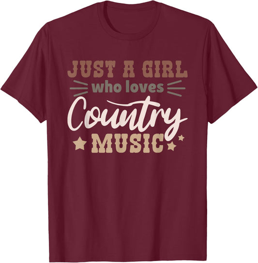 Just a girl who loves country music T-Shirt - T-Shirt | Maroon