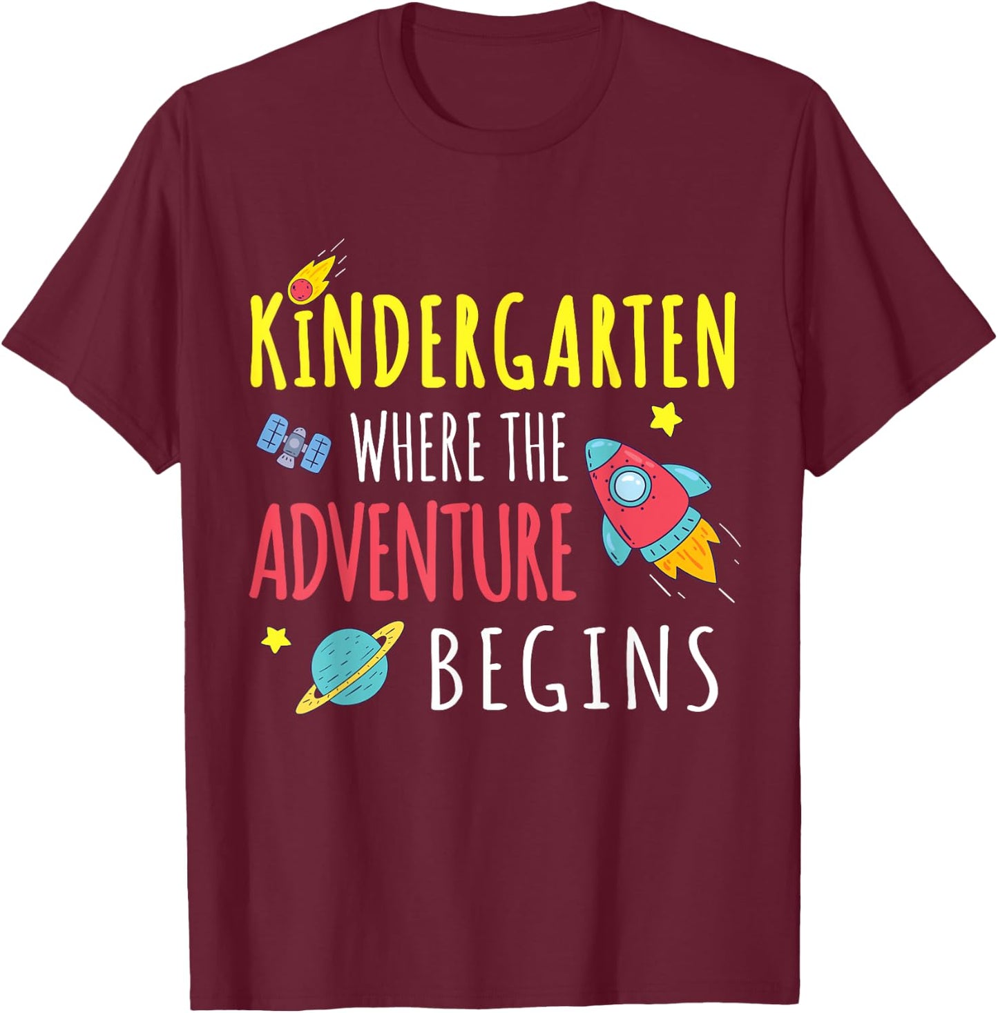 Kindergarten Where The Adventure Begins Space Rocket T-Shirt - T-Shirt | Maroon