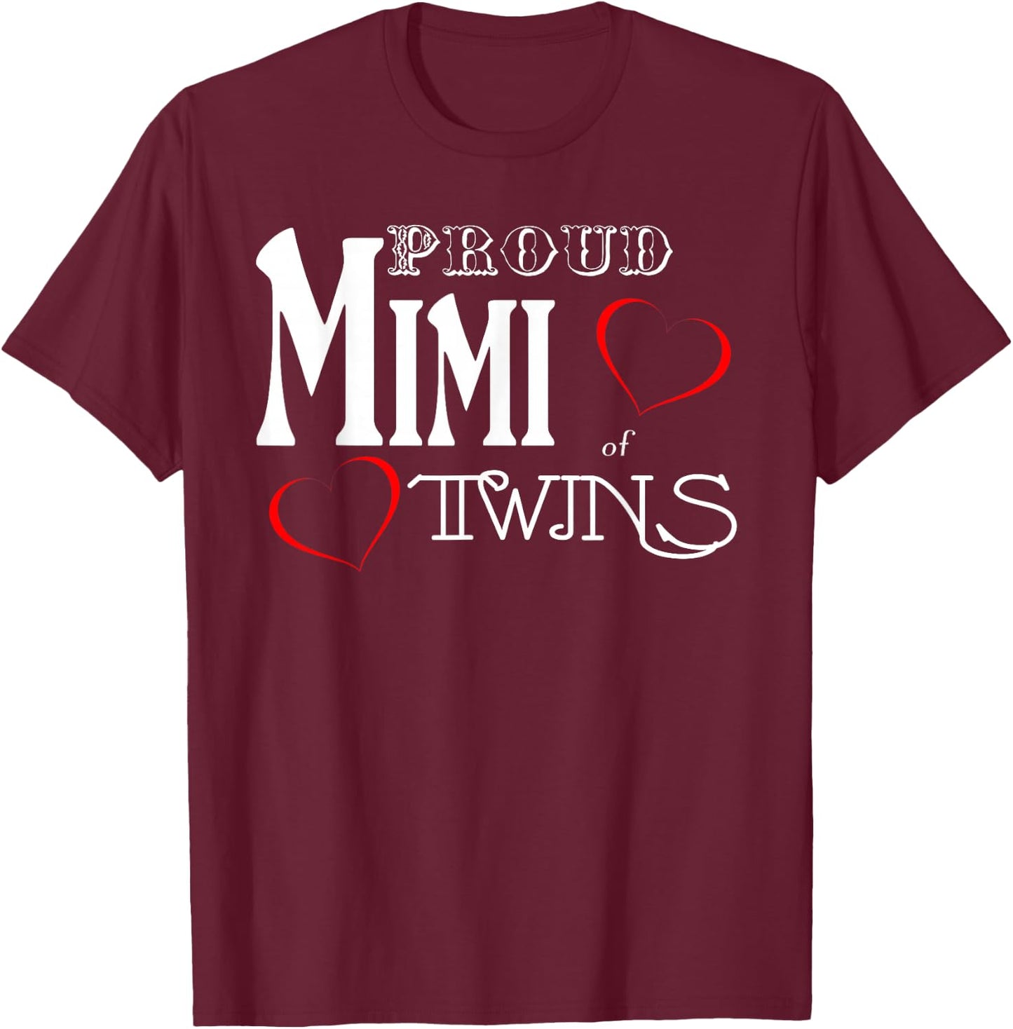 Twins Mimi Shirt - Proud Mimi of Twins - Women's T-Shirt - T-Shirt | Maroon