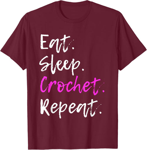 Eat Sleep Crochet Repeat Crocheting Crocheter Funny