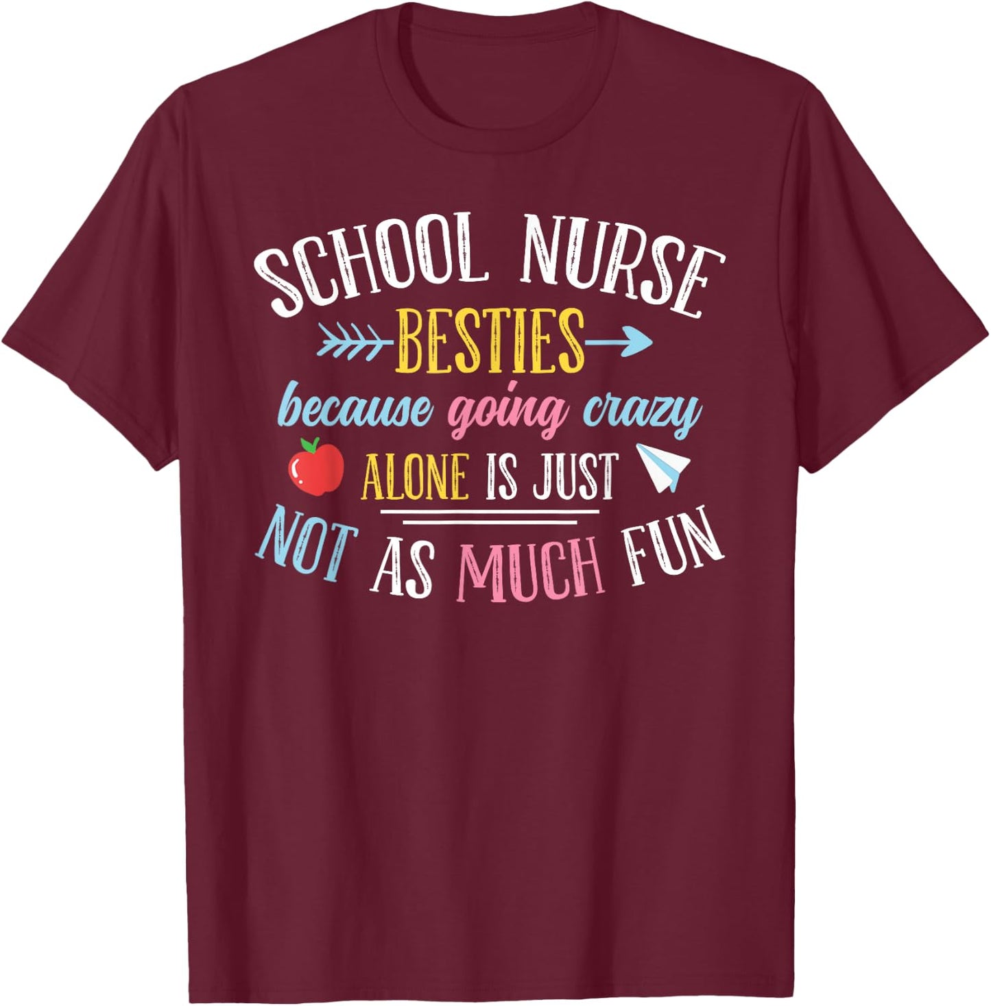 School Nurse Besties T-Shirt - T-Shirt | Maroon