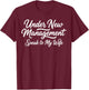Under New Management Speak to My Wife Newlywed Bride Groom T-Shirt - T-Shirt | Maroon