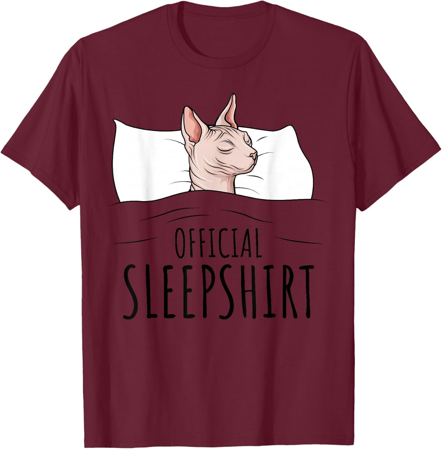 Sphynx Cat Sphinx Hairless Cat Official Sleepshirt T-Shirt - T-Shirt | Maroon