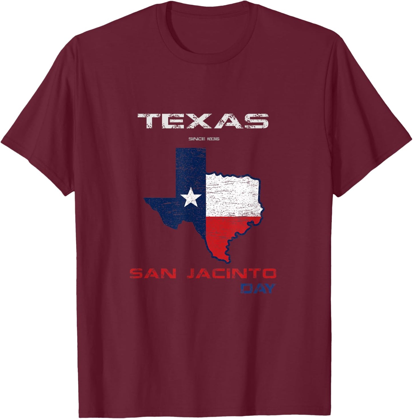TEXAS San Jacinto Day Pride Texans Novelty San Jacinto T-Shirt - T-Shirt | Maroon