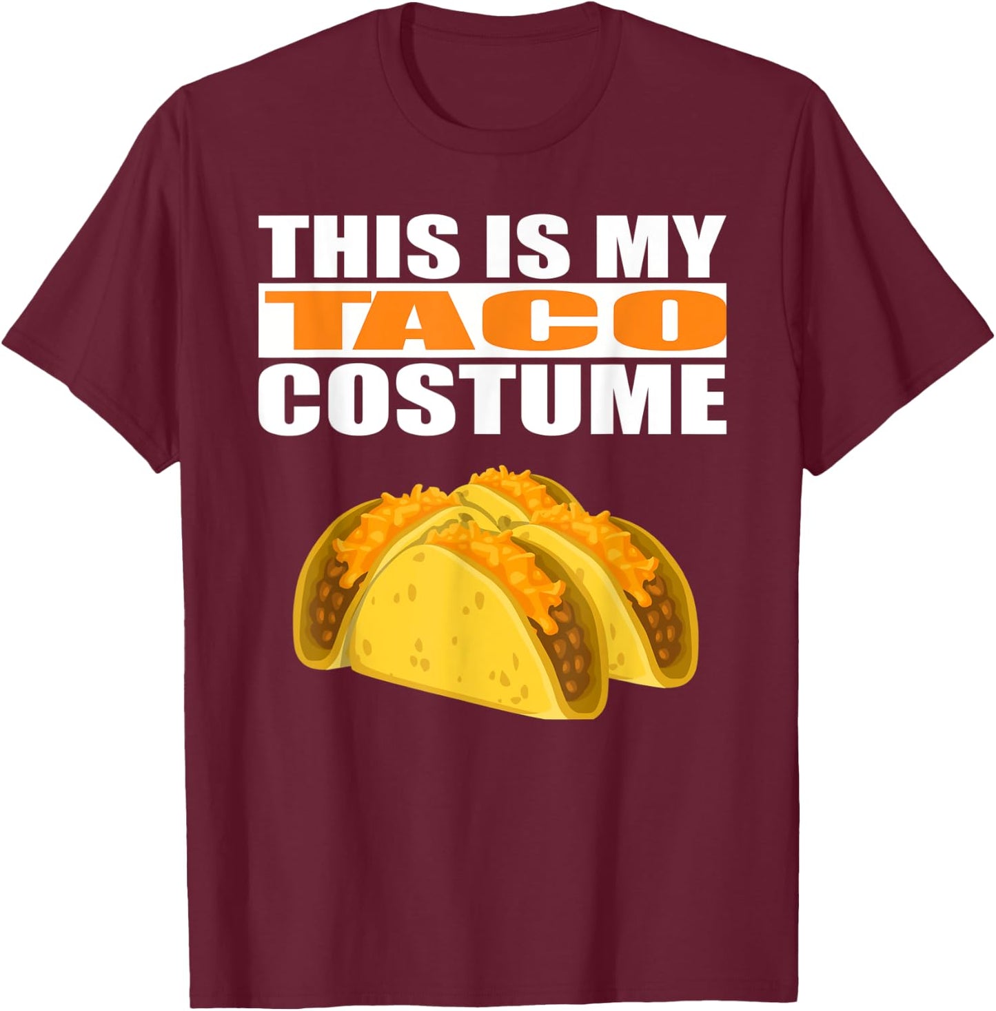 My Taco Costume Funny Halloween T-Shirt - T-Shirt | Maroon