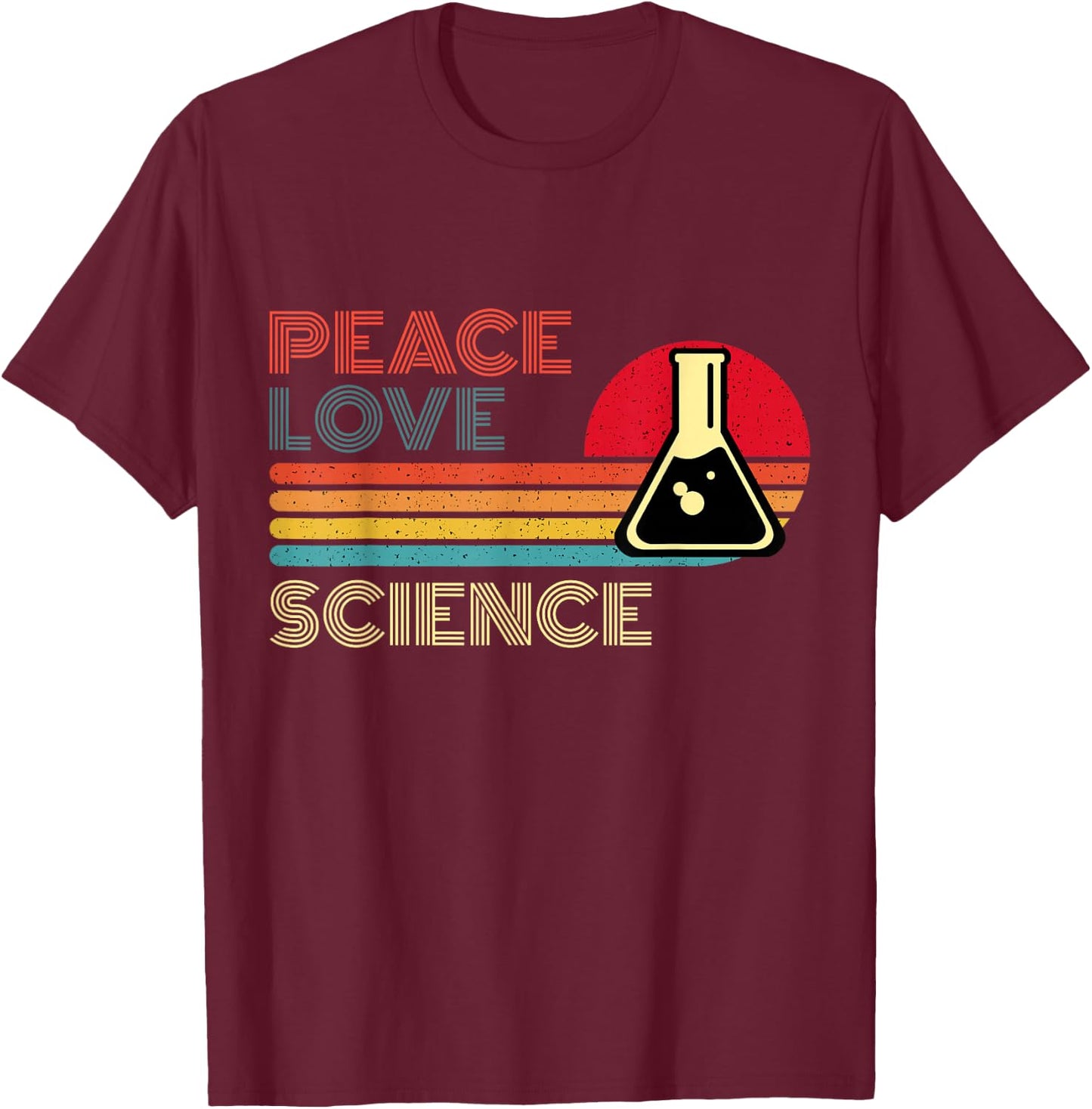 Peace Love Science Retro Vintage Striped Sunset Scientist T-Shirt - T-Shirt | Maroon
