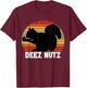 Deez Nutz Nutcracker Squirrel Gopher Chipmunk Dees Nuts T-Shirt - T-Shirt | Maroon