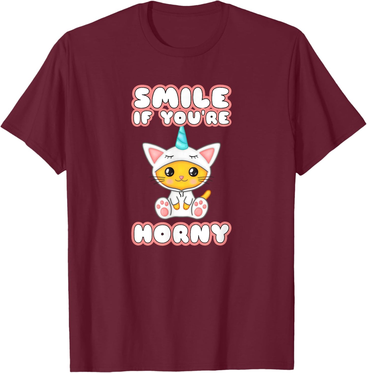Smile if Horny Little Space DDLG Clothes BSDM Submissive Sex T-Shirt - T-Shirt | Maroon