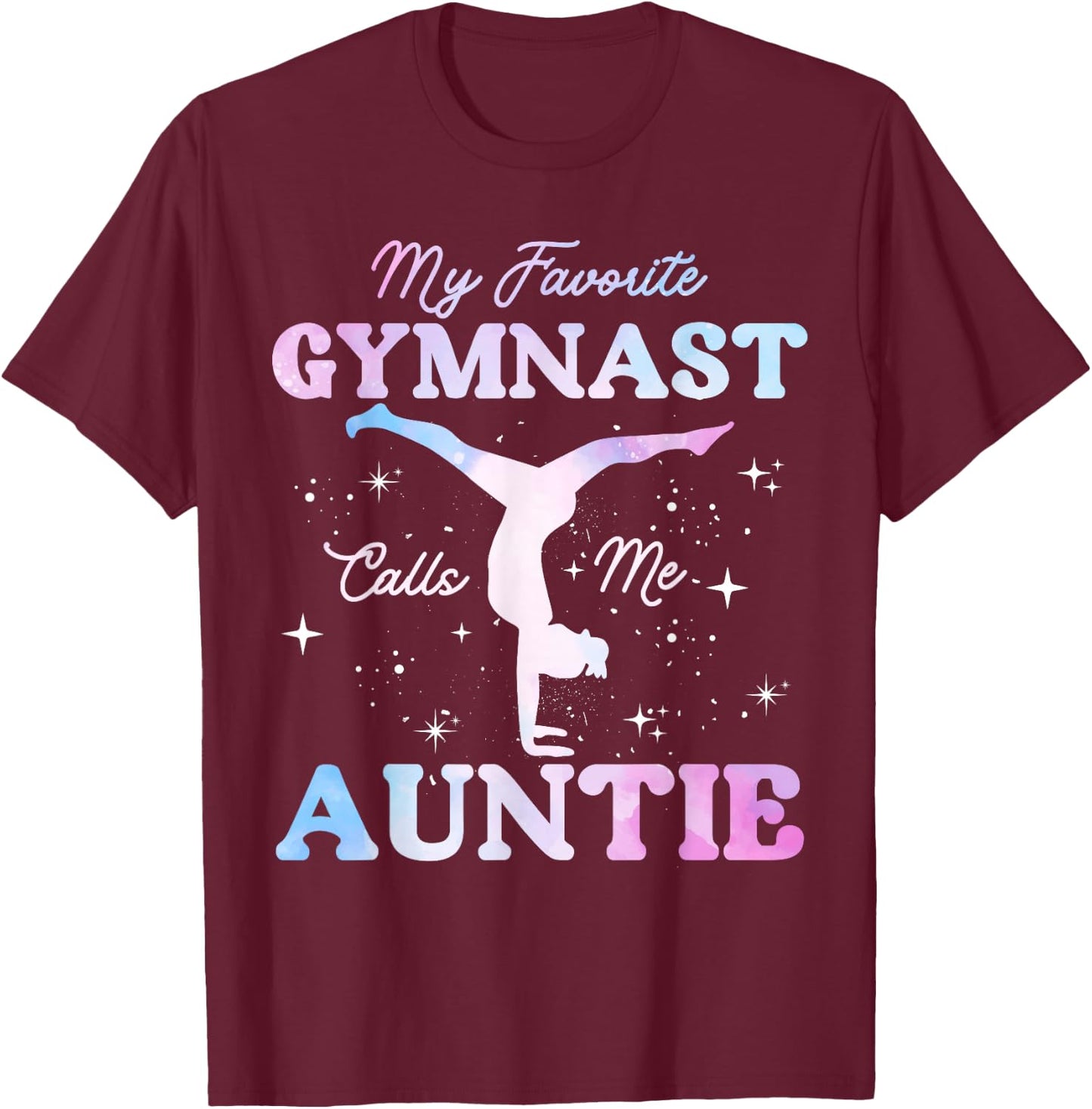 My Favorite Gymnast Calls Me Auntie Gymnastics Aunt T-Shirt - T-Shirt | Maroon